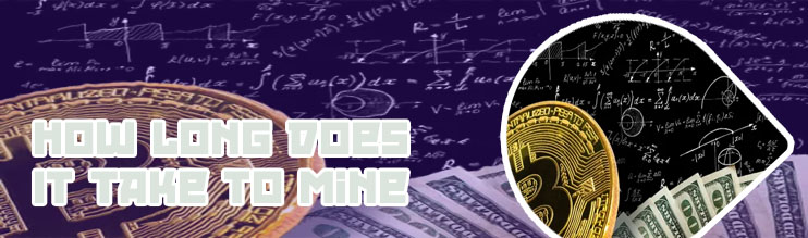How long does it take to mine one btc